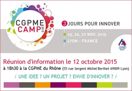Réunion d'information le 12 octobre 2015 : 3 jours pour innover #CGPMECamp