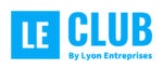 LE Club by Lyon Entreprises